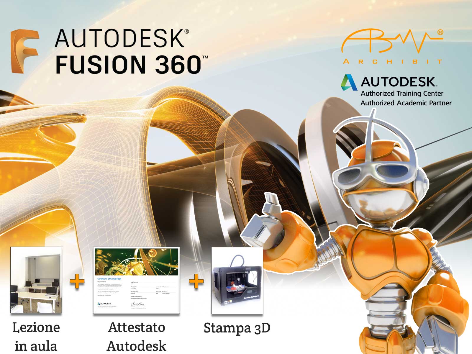 corso Autodesk Fusion 360 base 
nell'immagine un meccanismo modellato con Fusion 360 e in primo piano Archibot, la mascotte di Archibit