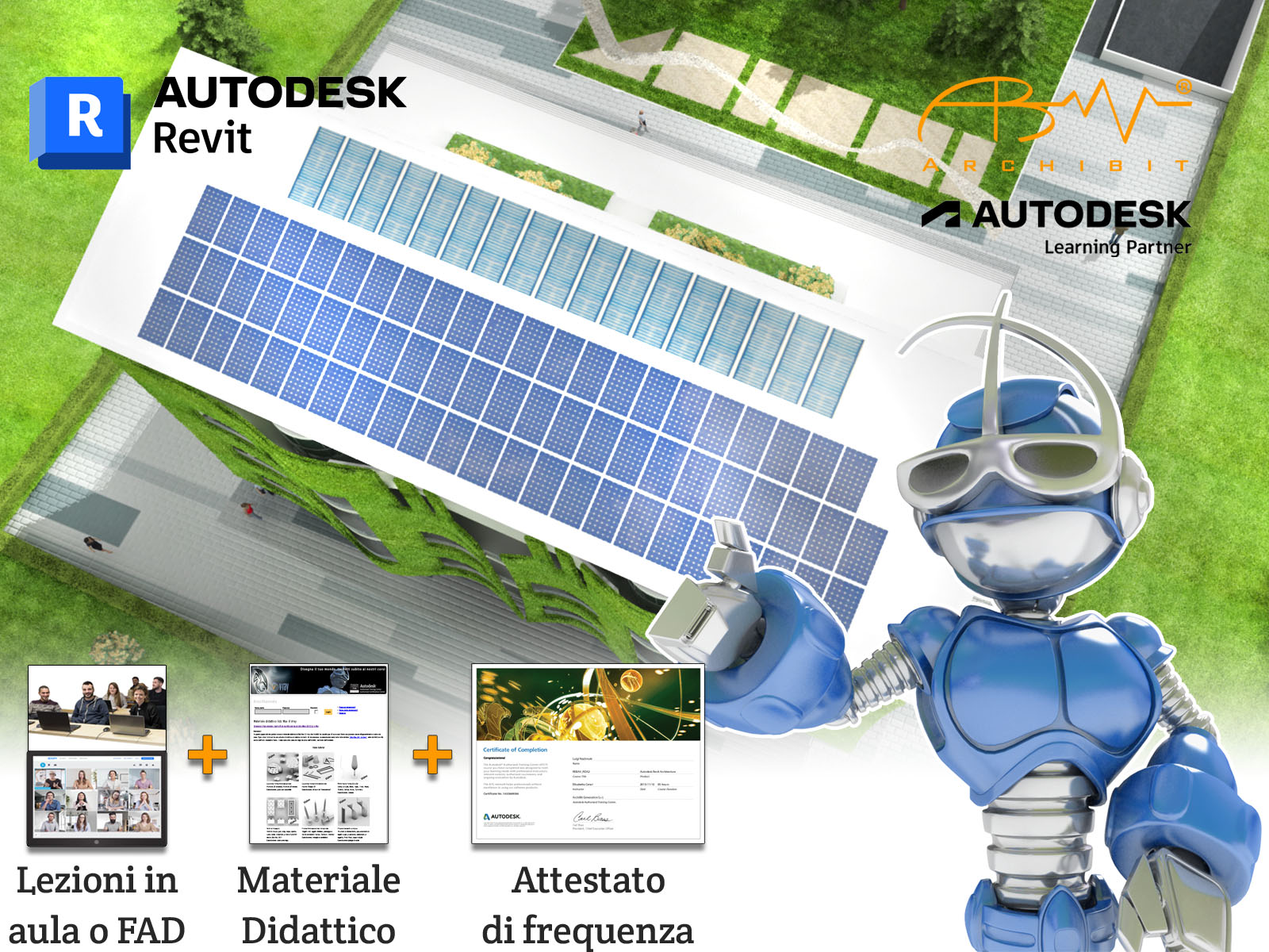 Corso Archibit di Autodesk Revit Structure. Il robot Archibot, mascotte di Archibit Generation, con un'immagine di un progetto architettonico alle sue spalle. In basso a sinistra, tre icone rappresentano lezioni in aula o FAD, materiale didattico e un attestato di frequenza. Offerta formativa Autodesk: corsi in aula o online, materiale didattico completo e attestato di frequenza.